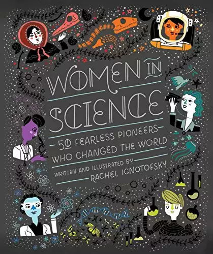 Mujeres en la ciencia: 50 valientes pioneras que cambiaron el mundo