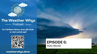 Weather Whys Podcast Odcinek 0: Witaj, świecie!