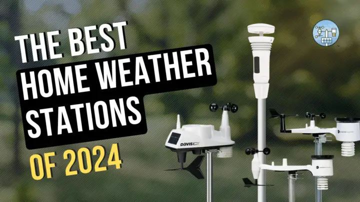 Top home weather stations 2024